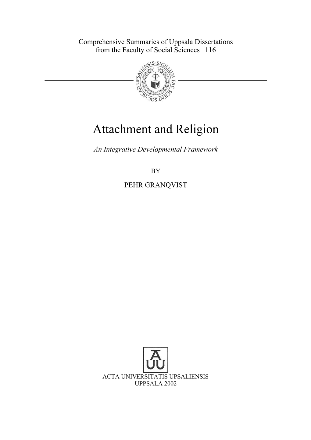 Attachment and Religion: an Integrative Developmental Framework