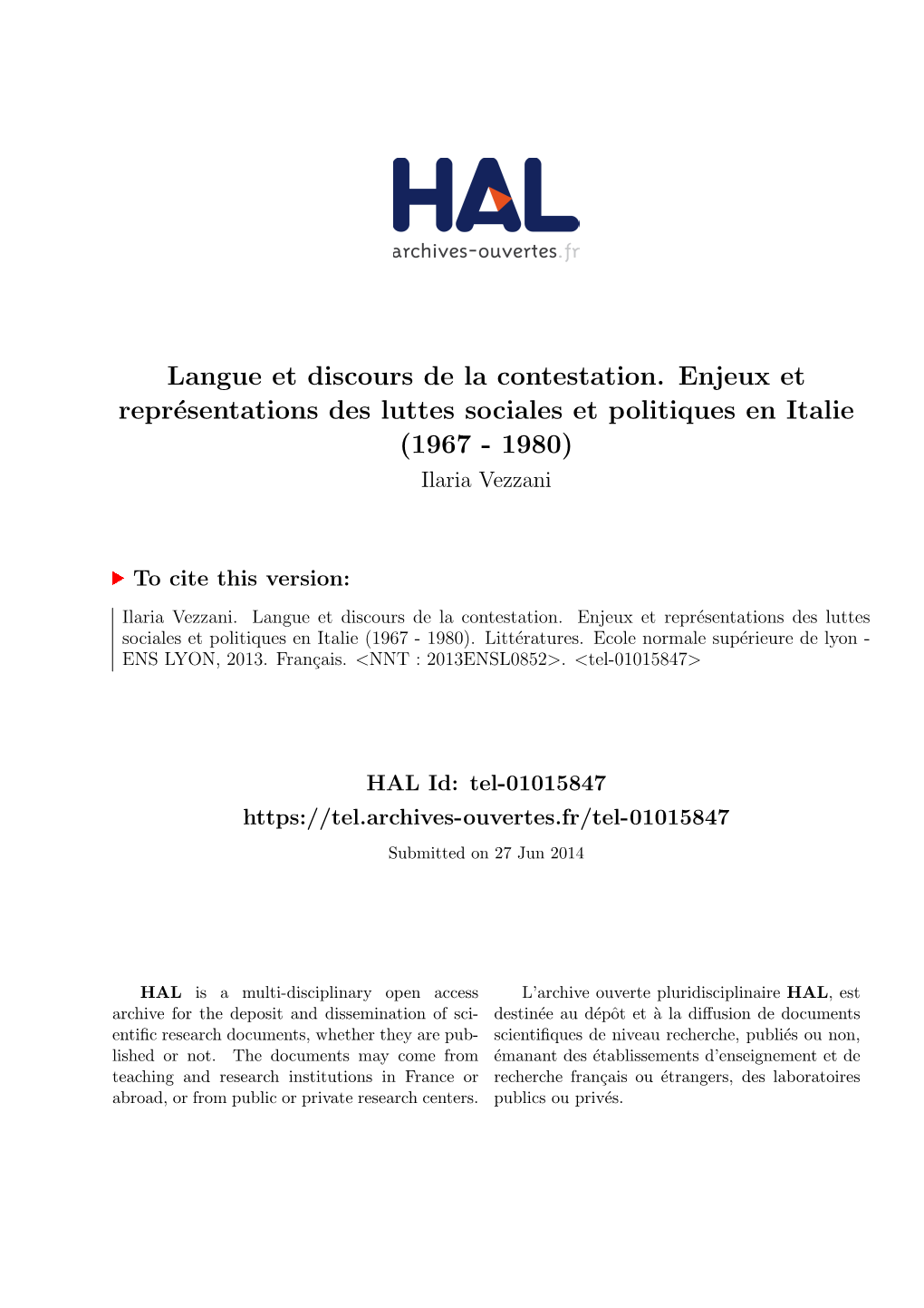 Langue Et Discours De La Contestation. Enjeux Et Représentations Des Luttes Sociales Et Politiques En Italie