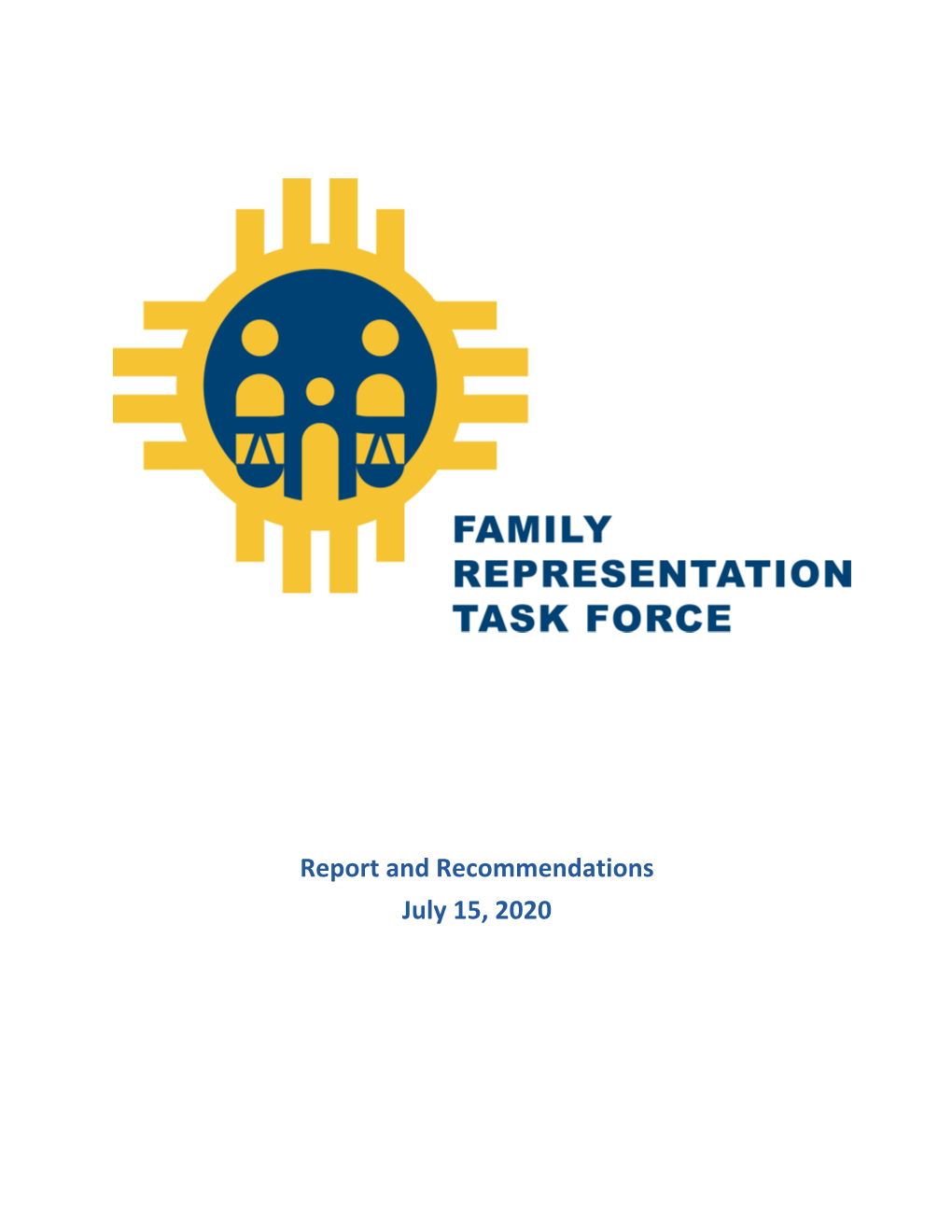 Family Representation Task Force Report to the Legislature