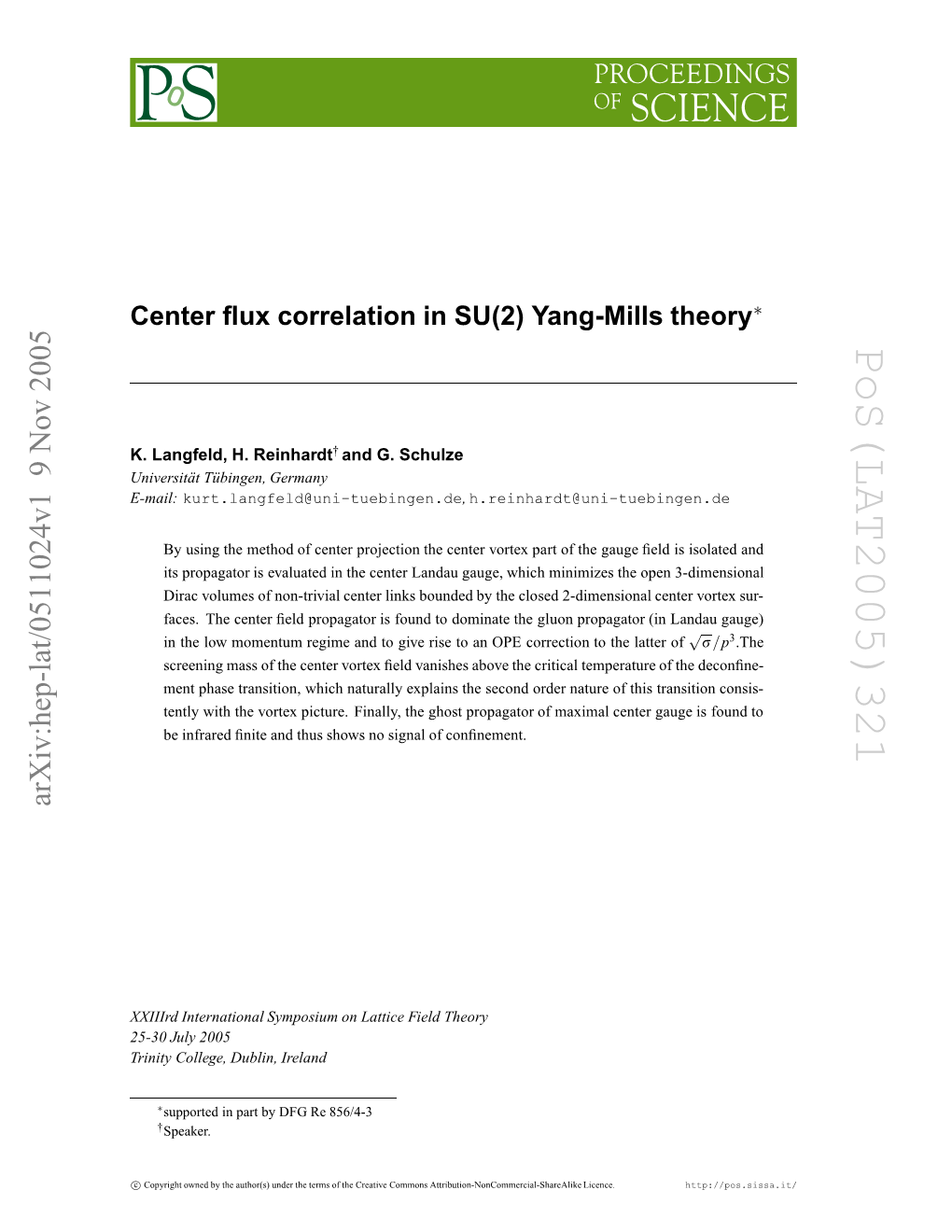 Correlations of Center Flux in SU (2) Yang-Mills Theory