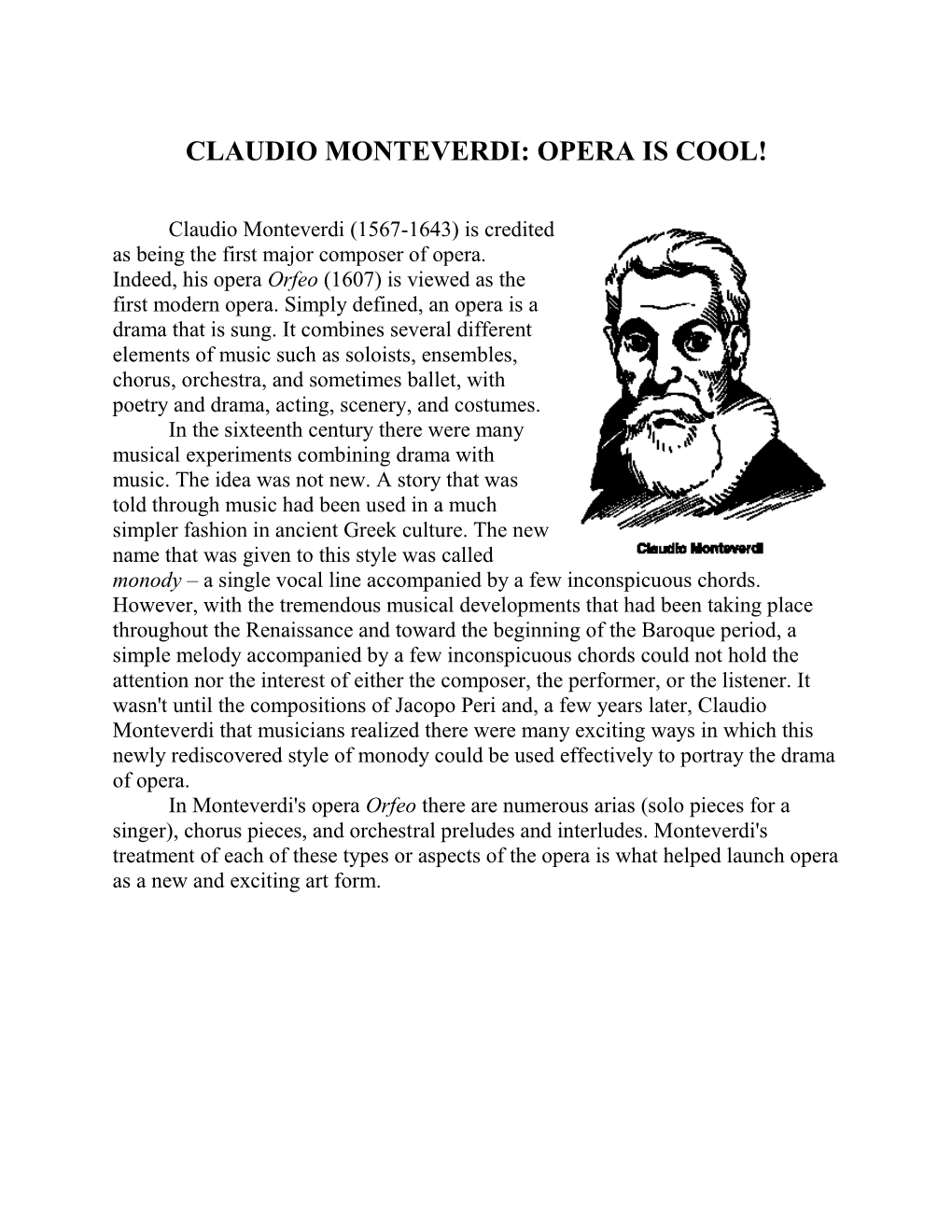 Claudio Monteverdi: Opera Is Cool!