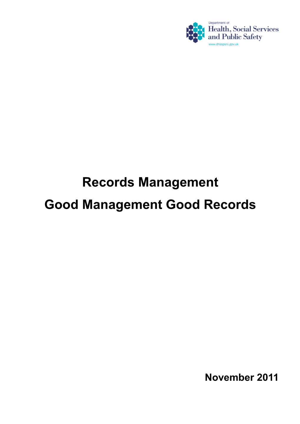 Records Management Good Management Good Records