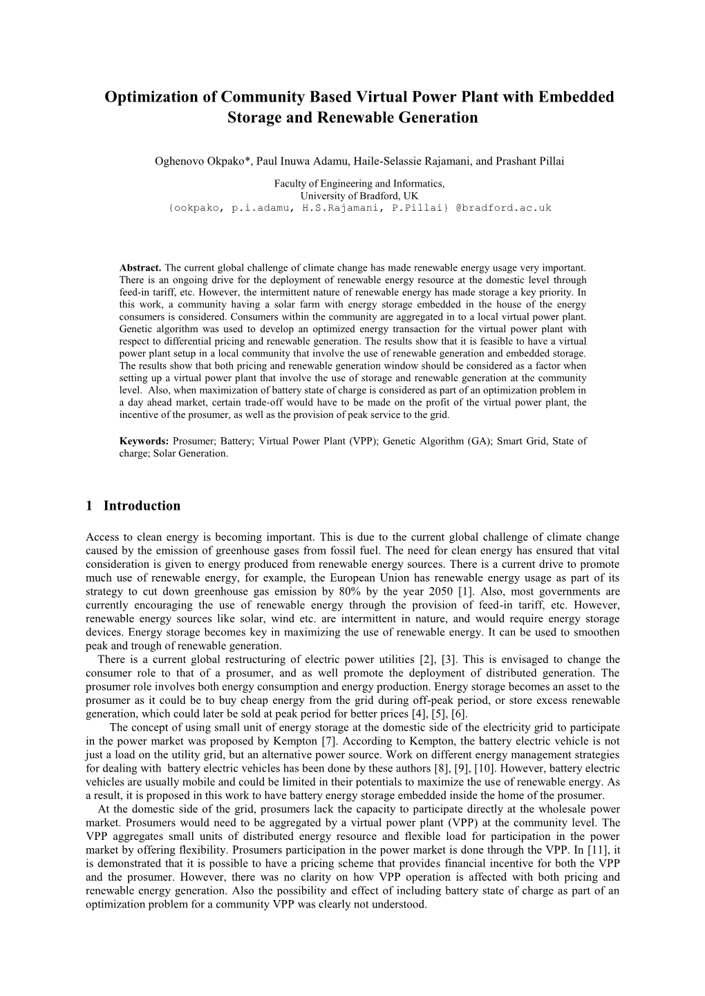 Optimization of Community Based Virtual Power Plant with Embedded Storage and Renewable Generation