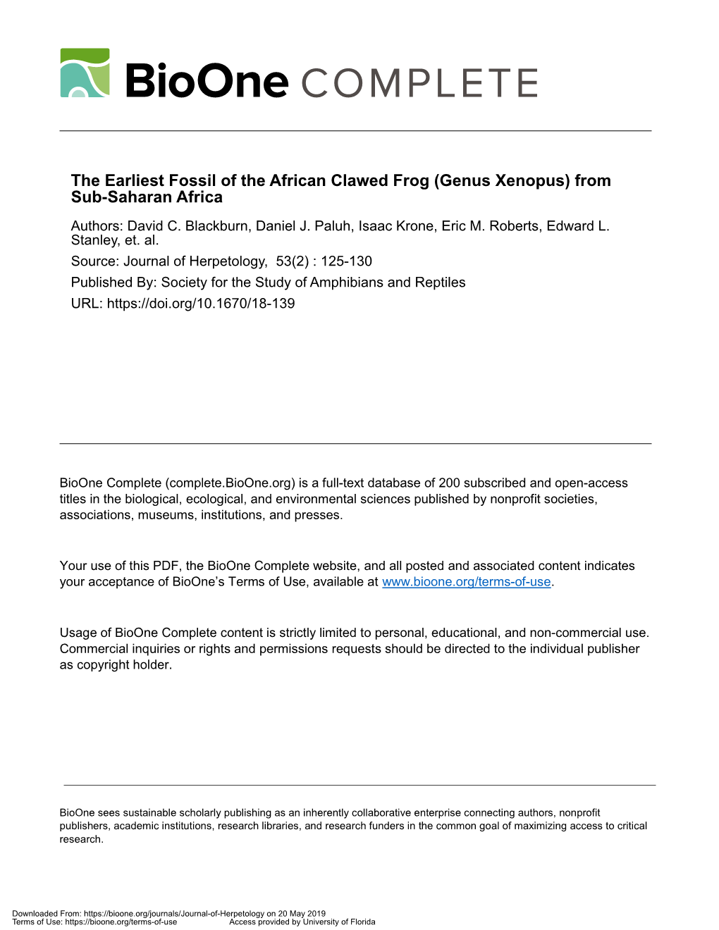 The Earliest Fossil of the African Clawed Frog (Genus Xenopus) from Sub-Saharan Africa Authors: David C