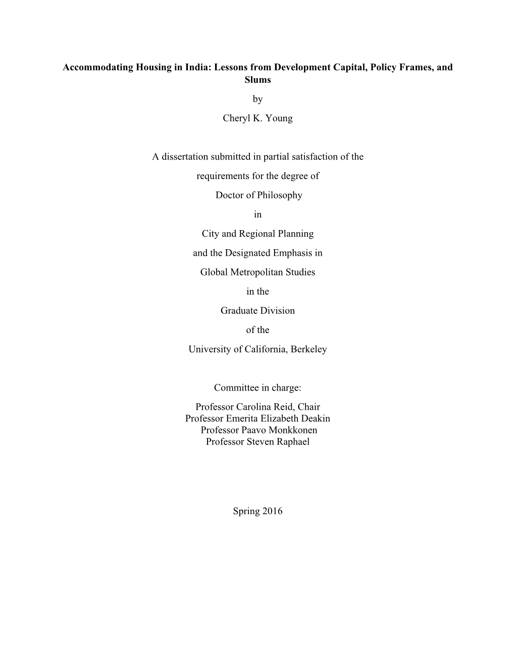 Accommodating Housing in India: Lessons from Development Capital, Policy Frames, and Slums by Cheryl K