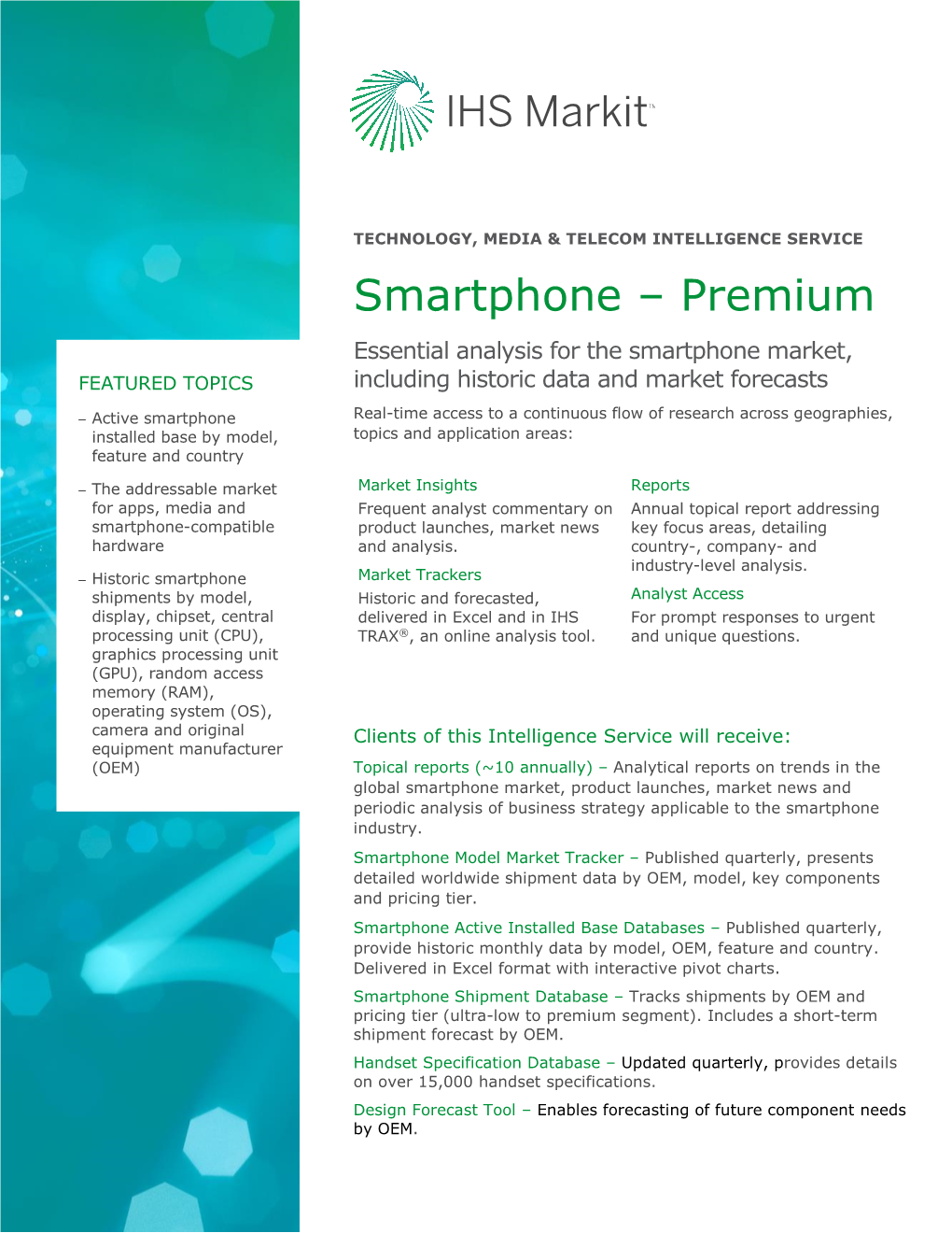 Smartphone – Premium Essential Analysis for the Smartphone Market, FEATURED TOPICS Including Historic Data and Market Forecasts