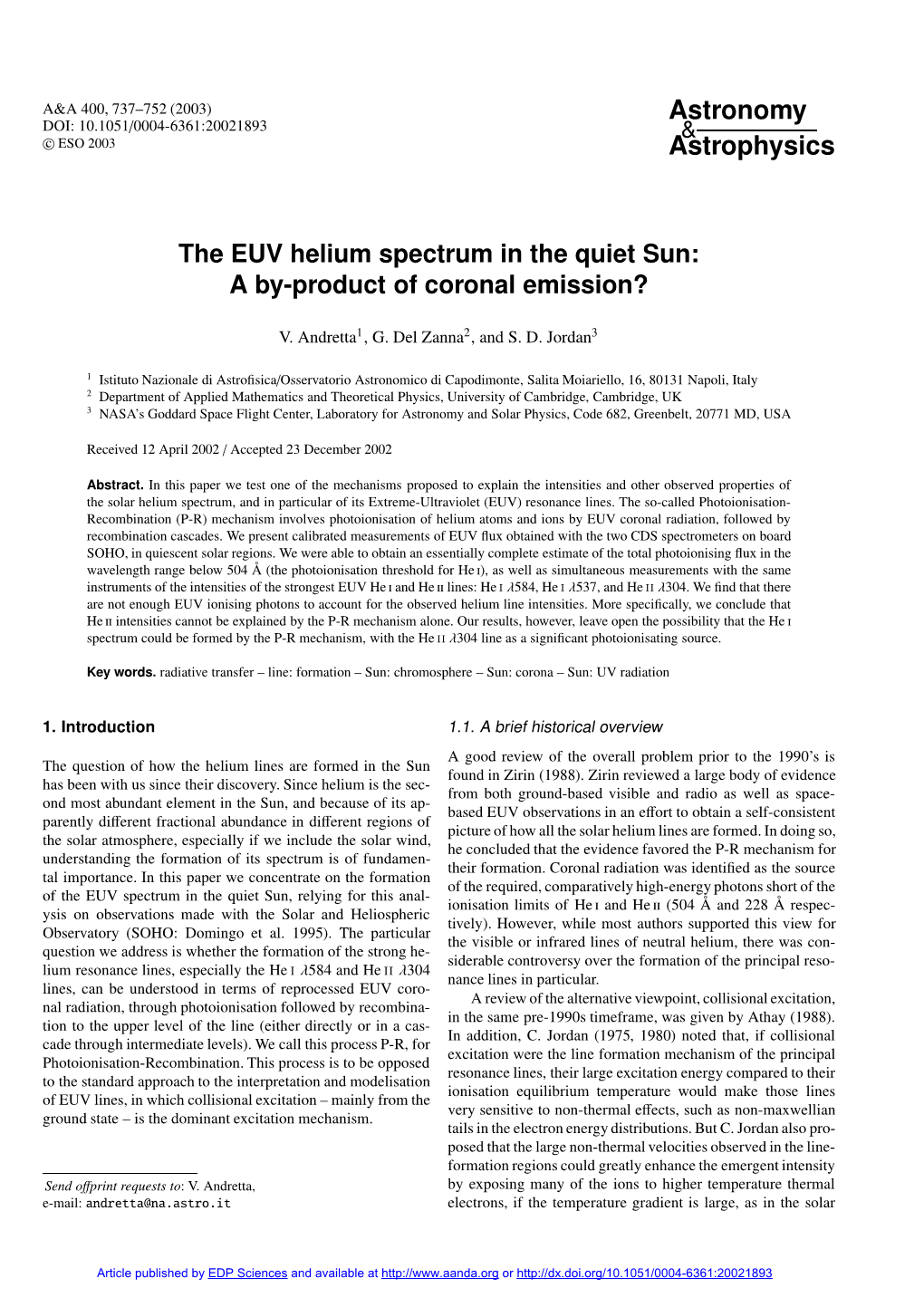 The EUV Helium Spectrum in the Quiet Sun: a By-Product of Coronal Emission?