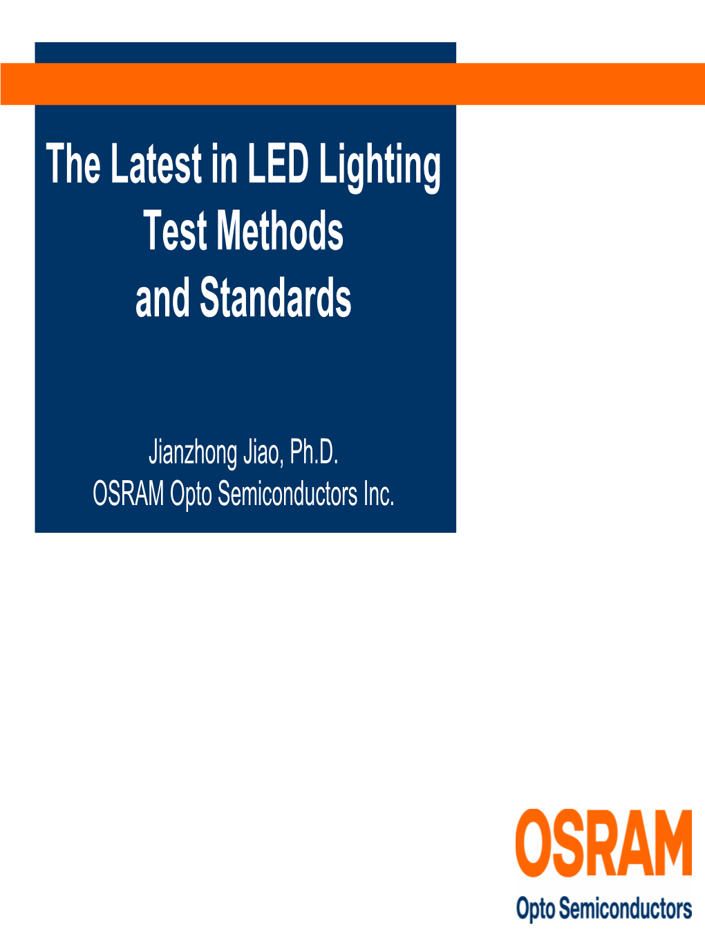 The Latest in LED Lighting Test Method and Standards
