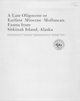 A Late Oligocene Or Earliest -Miocene Molluscan Fauna from Sitkinak Island, Alaska