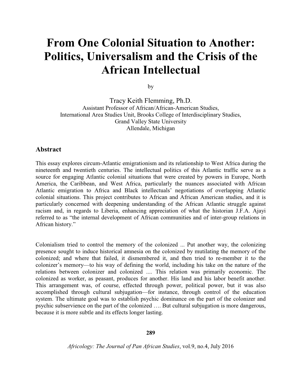 From One Colonial Situation to Another: Politics, Universalism and the Crisis of the African Intellectual