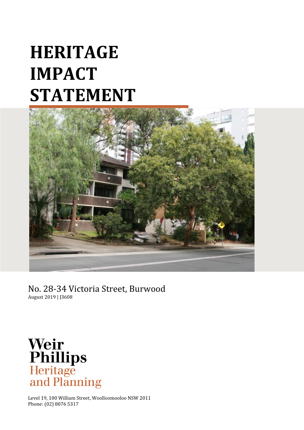 Heritage Impact Statement (HIS) Has Been Prepared in Conjunction with a Development Application for the Demolition of the Existing Buildings at No