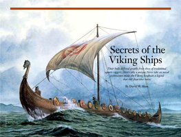 Secrets of the Viking Ships Their Hulls Differed Greatly from Those of Traditional Square-Riggers