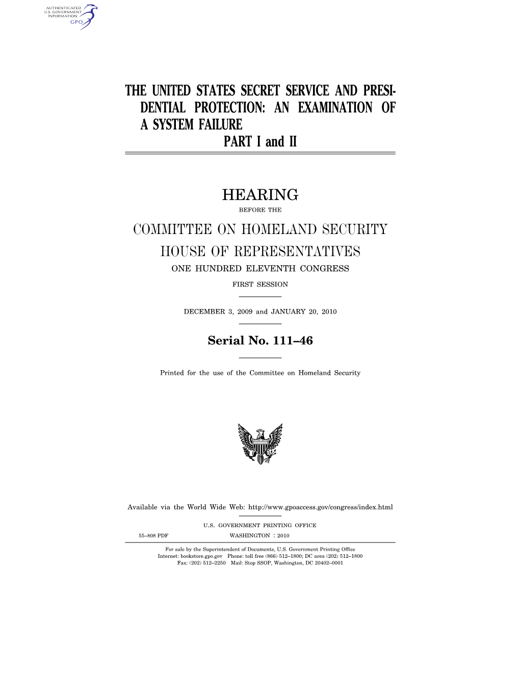 THE UNITED STATES SECRET SERVICE and PRESI- DENTIAL PROTECTION: an EXAMINATION of a SYSTEM FAILURE PART I and II