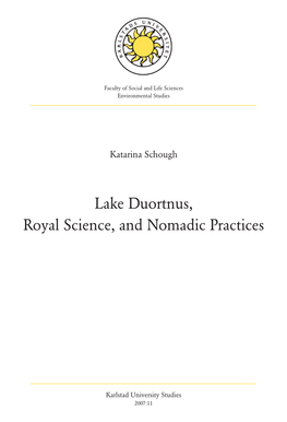 Lake Duortnus, Royal Science, and Nomadic Practices