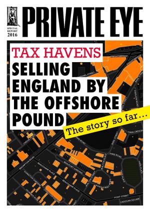 Tax Havens Selling England by the Offshore Pound the Story So Far… 2