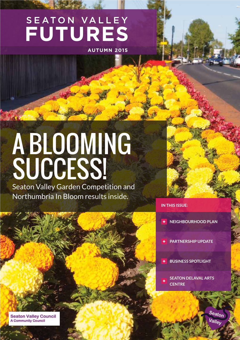 A BLOOMING SUCCESS! Seaton Valley Garden Competition and Northumbria in Bloom Results Inside