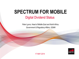 SPECTRUM for MOBILE Digital Dividend Status
