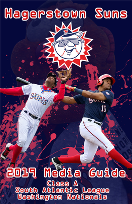 2019 Hagerstown Suns Media Guide Hagerstown Suns Staff Mailing/Office Address: 274 E