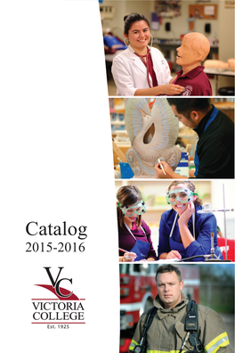 Catalog 2015-2016 General Catalog for 2015-2016 July 2015 – VOL