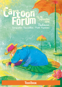 Cartoon Forum 2016 in Toulouse, Where Projects Come to Life