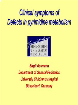 Clinical Symptoms of Defects in Pyrimidine Metabolism