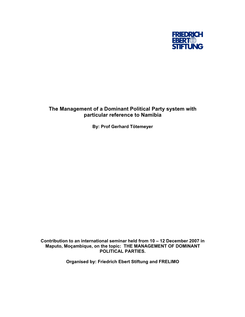 The Management of a Dominant Political Party System with Particular Reference to Namibia