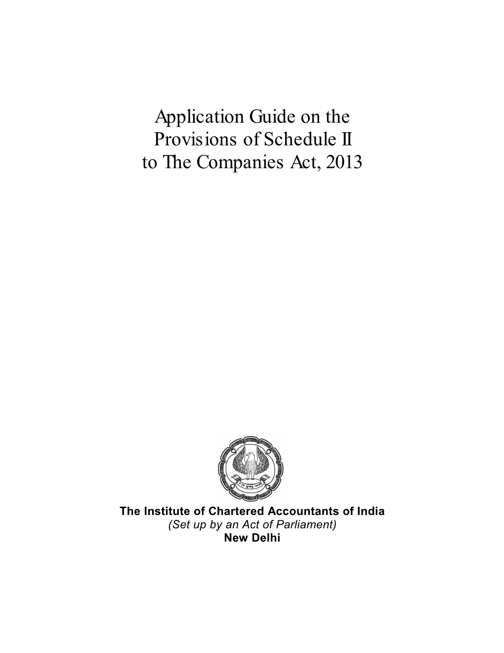 Application Guide on the Provisions of Schedule II to the Companies Act, 2013