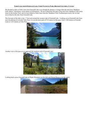 We Decided to Hike to Yoho Lake from Emerald Lake Even Though The