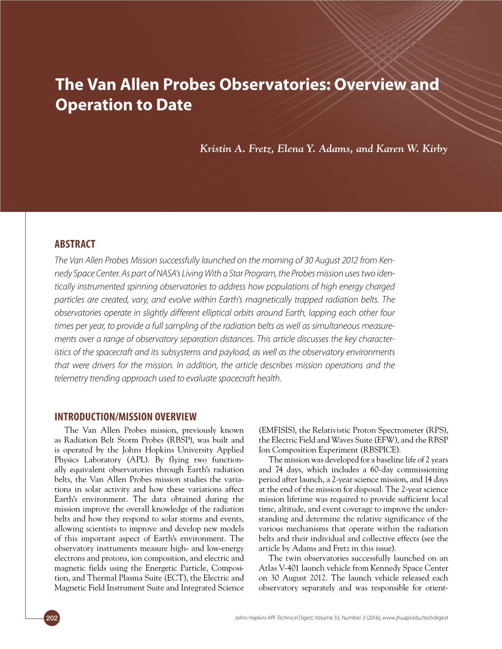 The Van Allen Probes Observatories: Overview and Operation to Date