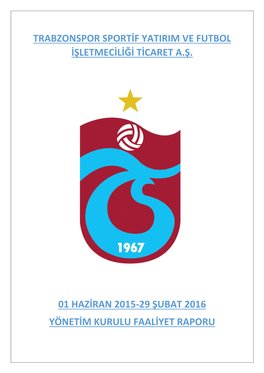 Trabzonspor Sportif Yatirim Ve Futbol Işletmeciliği Ticaret A.Ş