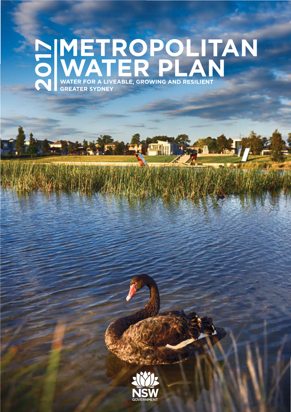 Metropolitan Water Plan Water for a Liveable, Growing and Resilient Greater Sydney