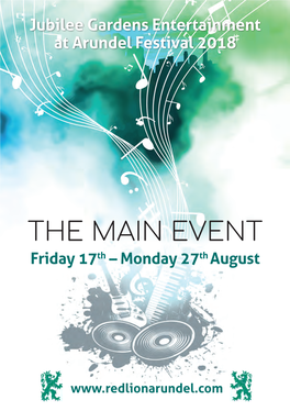 THE MAIN EVENT Friday 17Th – Monday 27Th August
