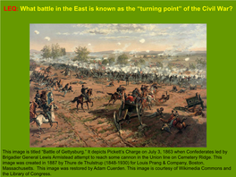 LEQ: What Battle in the East Is Known As the “Turning Point” of the Civil War?