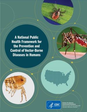 A National Public Health Framework for the Prevention and Control of Vector-Borne Diseases in Humans