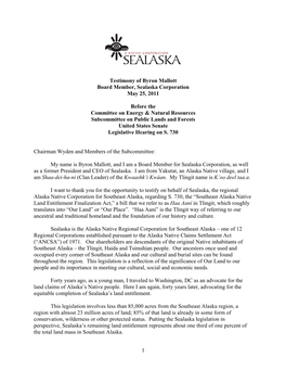 Testimony of Byron Mallott Board Member, Sealaska Corporation May 25, 2011