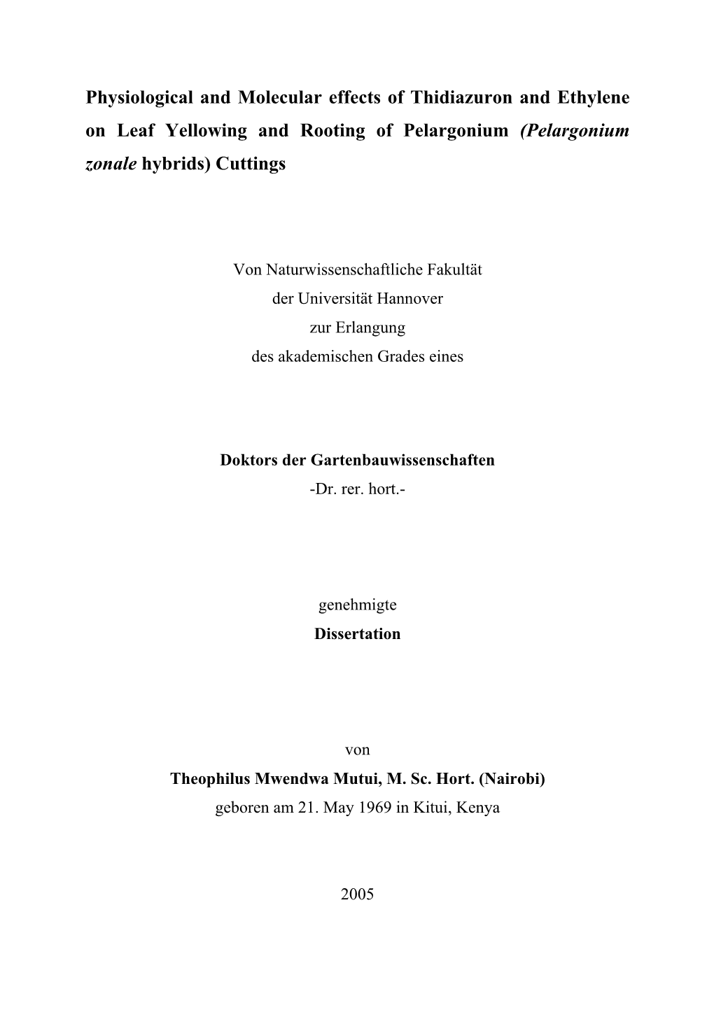 Physiological and Molecular Effects of Thidiazuron and Ethylene on Leaf Yellowing and Rooting of Pelargonium (Pelargonium Zonale Hybrids) Cuttings