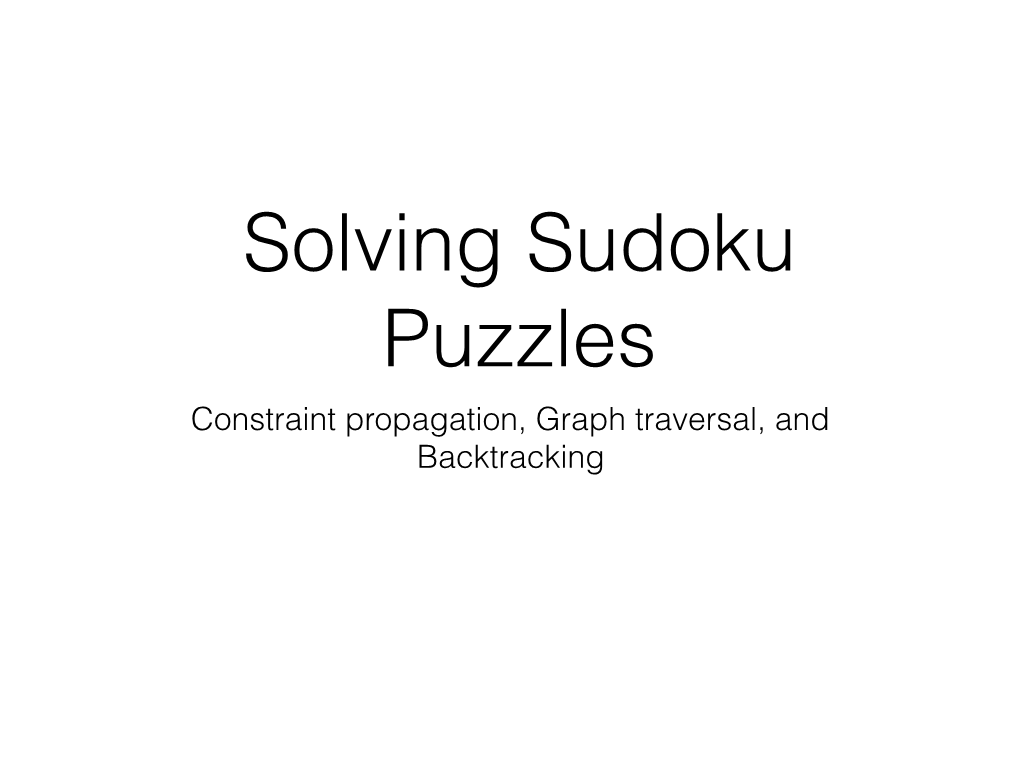 Constraint Propagation, Graph Traversal, and Backtracking Constraint Satisfaction