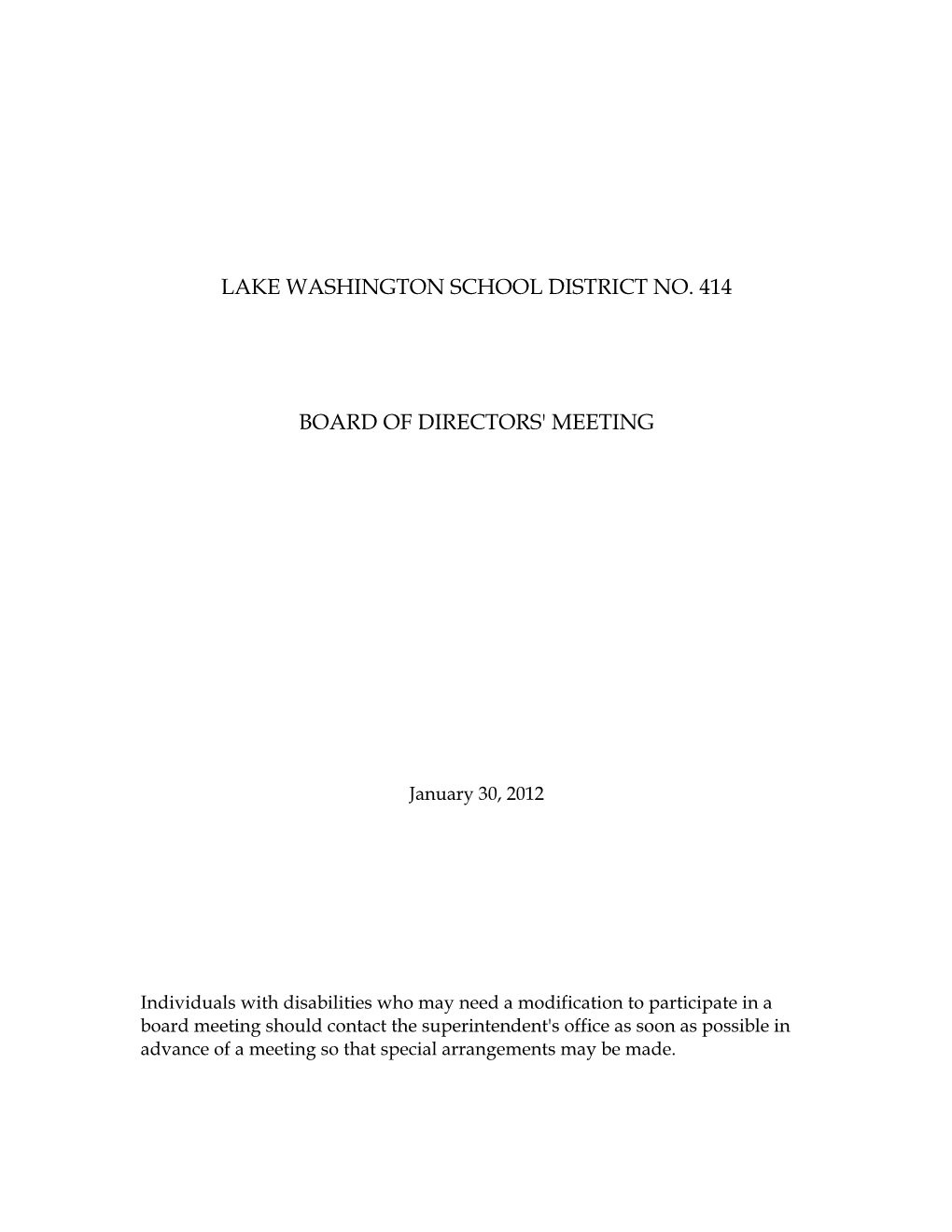LAKE WASHINGTON SCHOOL DISTRICT NO. 414 Board of Directors' Meeting January 9, 2012