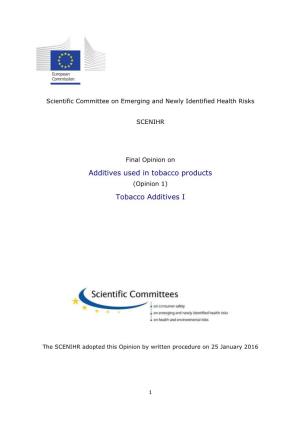 Final Opinion on Additives Used in Tobacco Products (Opinion 1) Tobacco Additives I