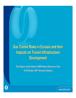 Gas Transit Risks in Eurasia and Their Impacts On