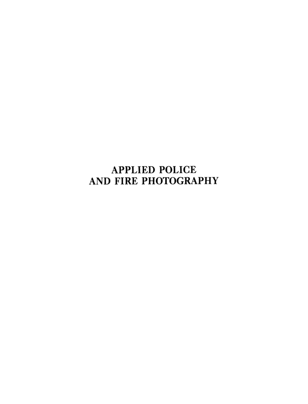 Applied Police and Fire Photography