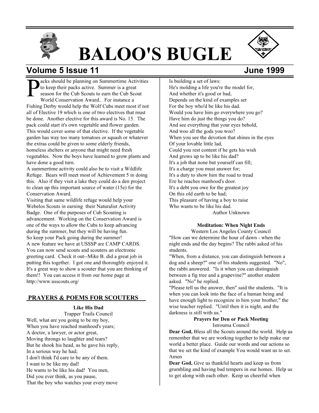 BALOO's BUGLE Volume 5 Issue 11 June 1999 Acks Should Be Planning on Summertime Activities Is Building a Set of Laws: to Keep Their Packs Active