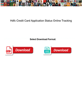 Hdfc Credit Card Application Status Online Tracking