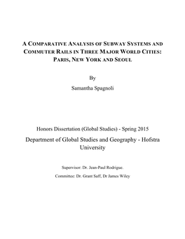 A Comparative Analysis of Subway Systems and Commuter Rails in Three Major World Cities: Paris, New York and Seoul