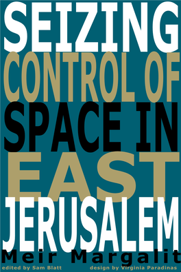 CONTROL of SPACE in EAST JERUSALEM Meir Margalit