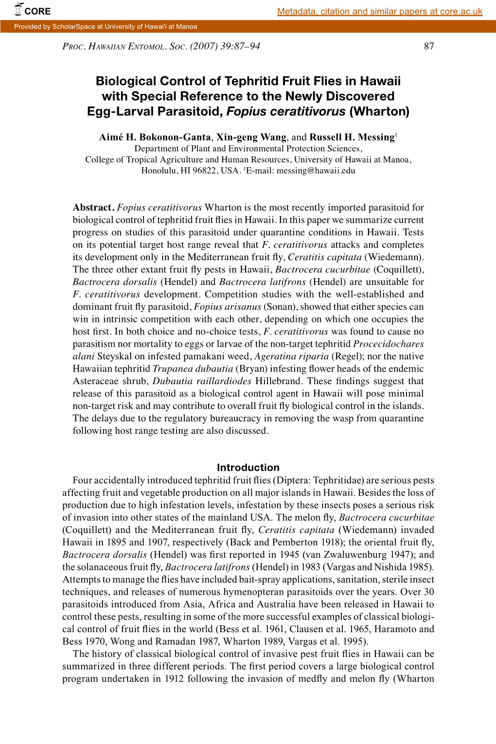 Biological Control of Tephritid Fruit Flies in Hawaii with Special Reference to the Newly Discovered Egg-Larval Parasitoid, Fopius Ceratitivorus (Wharton)