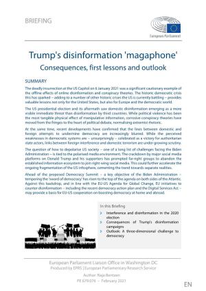 Trump's Disinformation 'Magaphone'. Consequences, First Lessons and Outlook