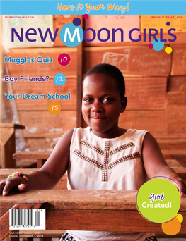 Have It Your Way! Thanks, Volunteers—We Can’T Do It Without You! New Moon Girls™ Is the Original Girl-Centered Media