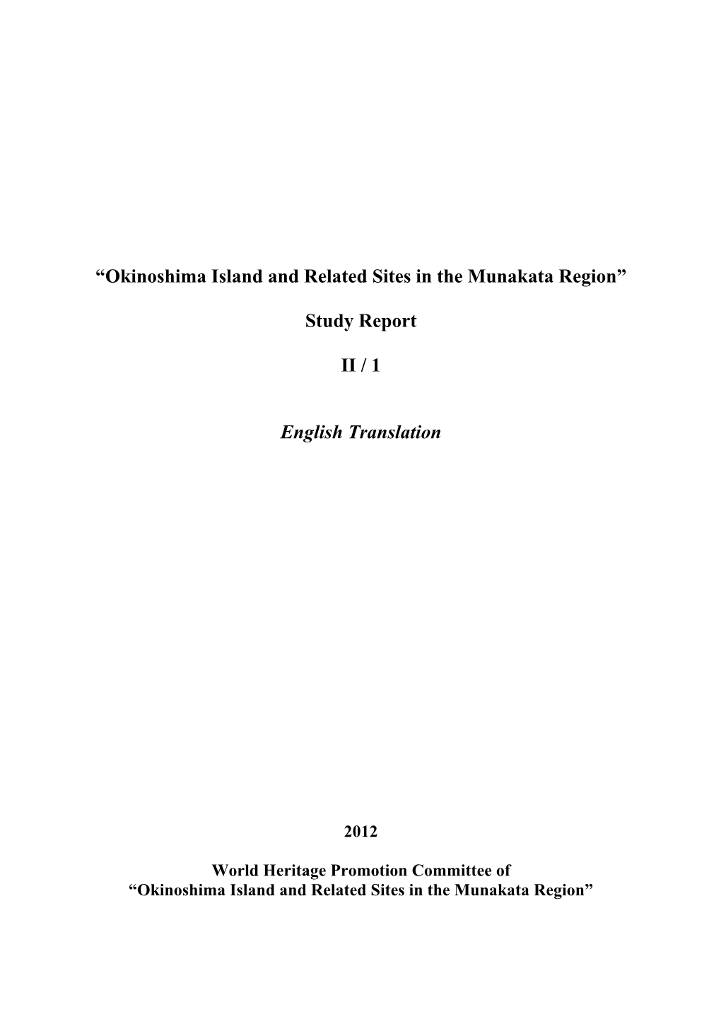 Okinoshima Island and Related Sites in the Munakata Region”