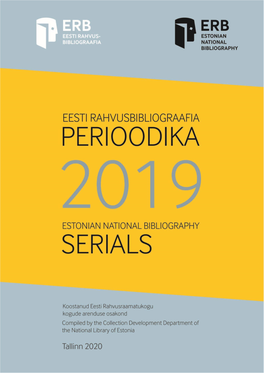 Eesti Rahvusbibliograafia. Perioodika Estonian National Bibliography